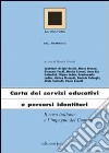 Carta dei servizi educativi e percorsi identitari. Il caso italiano e l'impegno dei Comuni libro