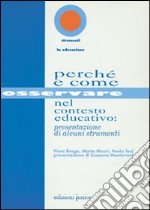 Perché e come osservare nel contesto educativo: presentazione di alcuni strumenti libro