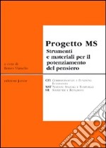 Progetto MS strumenti e materiali per il potenziamento del pensiero libro