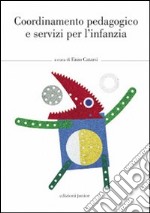 Coordinamento pedagogico e servizi per l'infanzia libro