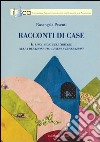 Racconti di case libro di Pesenti Rosangela