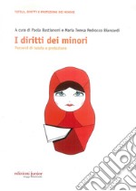 I diritti dei minori. Percorsi di tutela e protezione libro