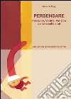 Persensare. Percepire, sentire, pensare da sei a sette anni. Manuale per insegnanti e educatori libro