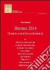 Hermes 2014. Glossario scientifico professionale libro