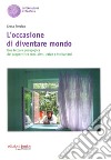 L'occasione di diventare mondo libro