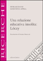 Una relazione educativa insolita: Loczy