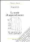 Le storie di apprendimento. Documentare e valutare nei servizi per l'infanzia libro