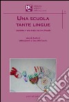 Una scuola tante lingue. Lavorare in una classe multiculturale libro