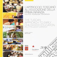 L'approccio toscano all'educazione della prima infanzia libro