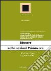 Educare nelle sezioni primavera. Un'esperienza di formazione libro