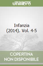 Infanzia (2014). Vol. 4-5 libro
