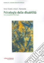 Psicologia delle disabilità. Una prospettiva life span