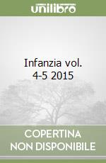Infanzia vol. 4-5 2015 libro