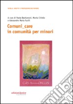 Comuni care in comunità per minori