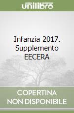 Infanzia 2017. Supplemento EECERA libro