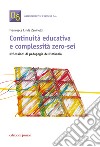 Continuità educativa e complessità zero-sei libro