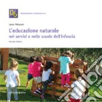 Educazione naturale nei servizi e nelle scuole dell'infanzia libro