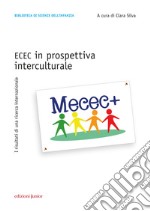 Ecec in prospettiva interculturale. I risultati di una ricerca internazionale libro