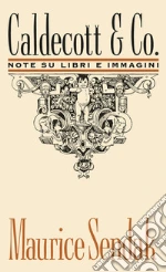 Caldecott & Co. Note su libri e immagini libro