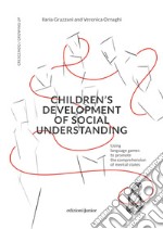 Children's development of social understanding. Using language games to promote the comprehension of mental states