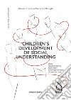 Children's development of social understanding. Using language games to promote the comprehension of mental states libro