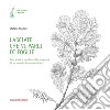 Lasciate che vi parli di foglie. Educatori e bambini alla scoperta di un mondo insospettabile libro di Sturloni Stefano