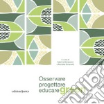 Osservare, progettare, educare green