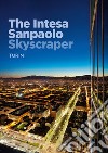 The Intesa Sanpaolo skyscraper. Turin libro