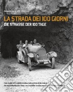 La strada dei 100 giorni-Die strasse der 100 tage