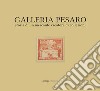 Galleria Pesaro. Storia di un mercante creatore di collezioni. Catalogo della mostra (Milano, 21 settembre-14 ottobre 2017) libro