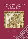 Venezia e l'Europa Orientale tra il Tardo Medioevo e l'Età Moderna libro
