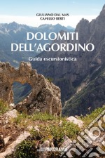 Dolomiti dell'Agordino. Guida escursionistica. Nuova ediz. libro