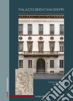 Palazzo Brentani Greppi. Milano libro