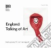 England: talking of art. Contemporary artists from England. Ediz. italiana e inglese libro