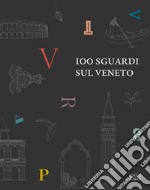 100 sguardi sul Veneto libro