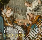 Venezia in Cadore 1420-2020. Seicento anni dalla Dedizione del Cadore alla Serenissima e un quadro di Cesare Vecellio