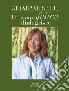 Un corpo felice dimagrisce libro