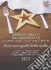 Non sono quelli delle stelle. Stare semplicemente bene a tavola tra sapori e storie della cucina del Veneto, Trentino e Friuli Venezia Giulia libro