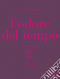 L'odore del tempo