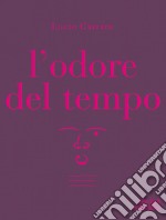 L'odore del tempo libro