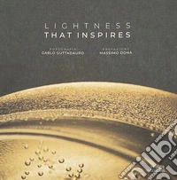 Lighteness that inspires. Ediz. a colori libro