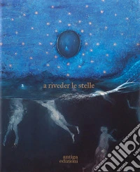 A riveder le stelle