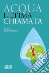 Acqua ultima chiamata libro