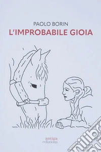 L'improbabile gioia