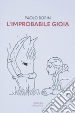 L'improbabile gioia libro