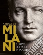 Virgilio Milani e l'arte del '900 in Polesine