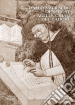 Dallo smeraldo di Nerone agli occhiali del Cadore libro