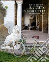 Il Veneto in bicicletta. Il legame ancestrale, il lavoro, i luoghi e le persone libro