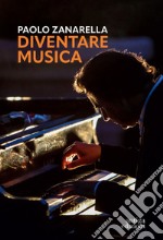 Diventare musica