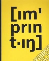 Imprinting. Viaggio tattile e visivo sulla carta e sulla stampa-A tactile and visual journey on paper and printing. Ediz. bilingue libro